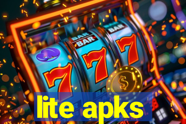 lite apks